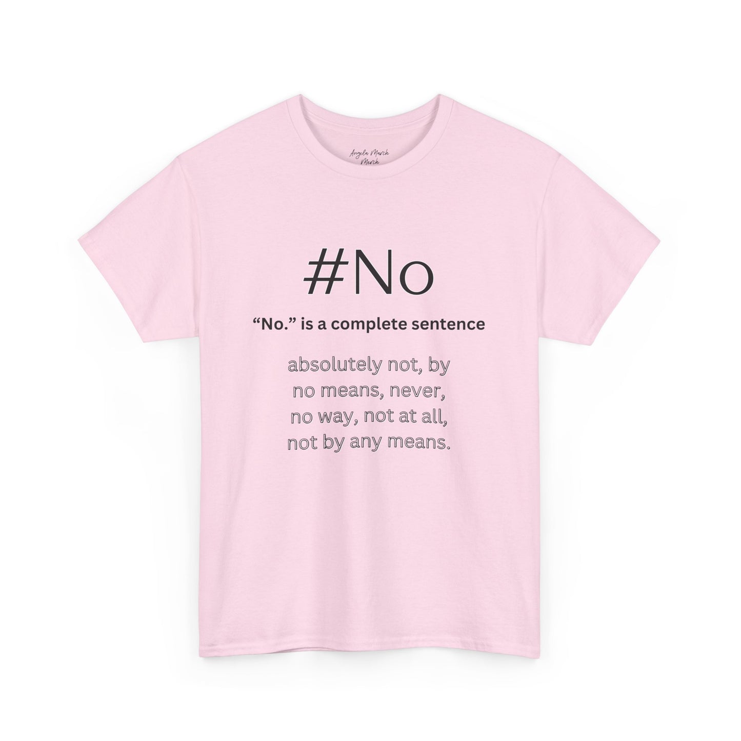 #No Unisex Soft Cotton Tee