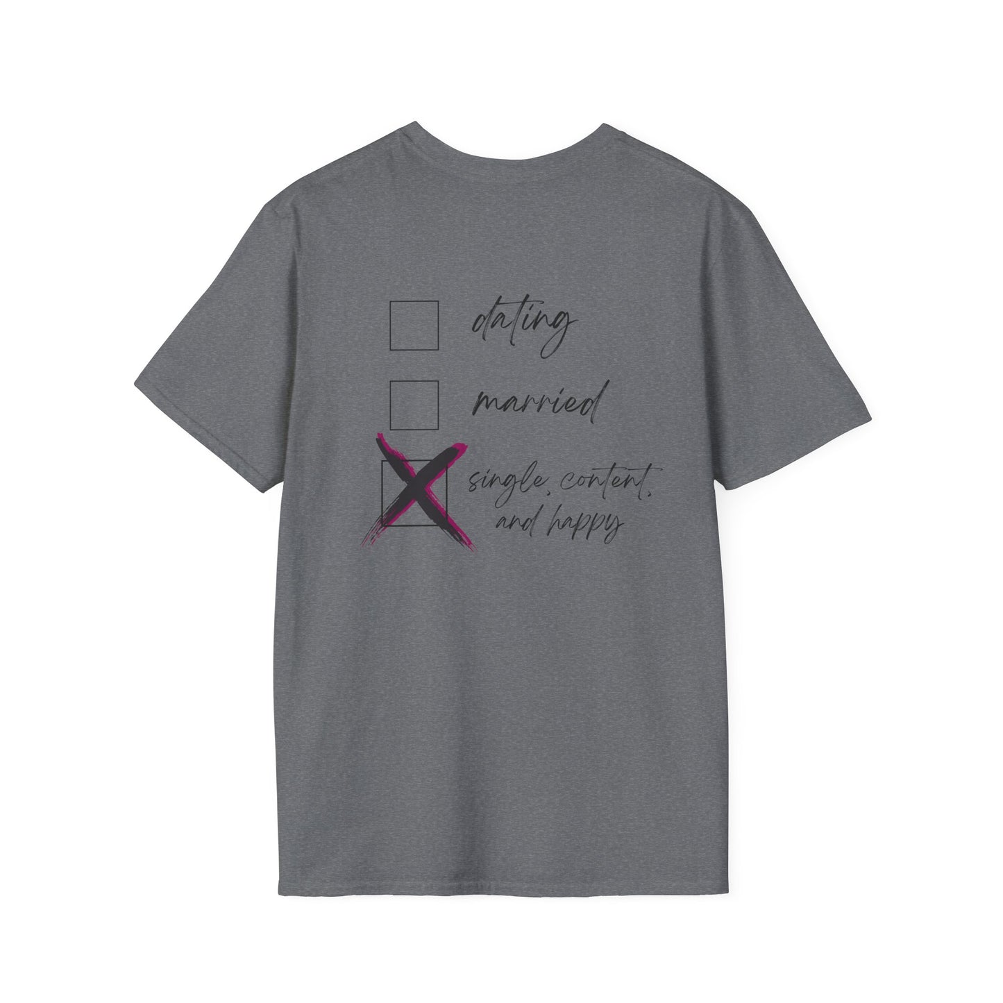 Single Life Unisex T-Shirt | Happy & Content Single Shirt