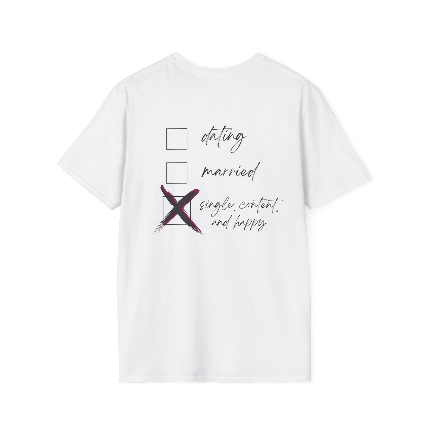 Single Life Unisex T-Shirt | Happy & Content Single Shirt