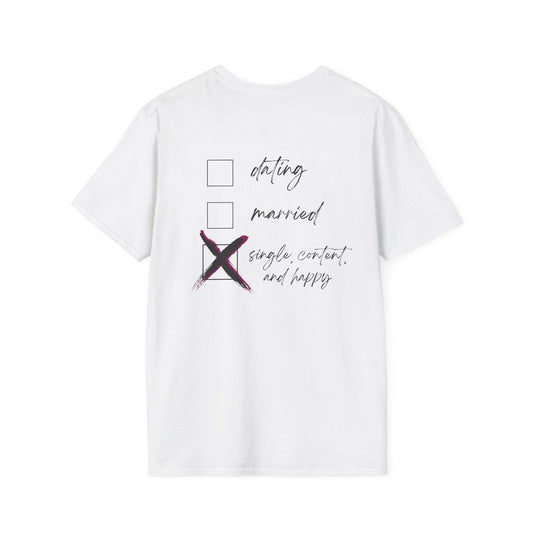 Single Life Unisex T-Shirt | Happy & Content Single Shirt