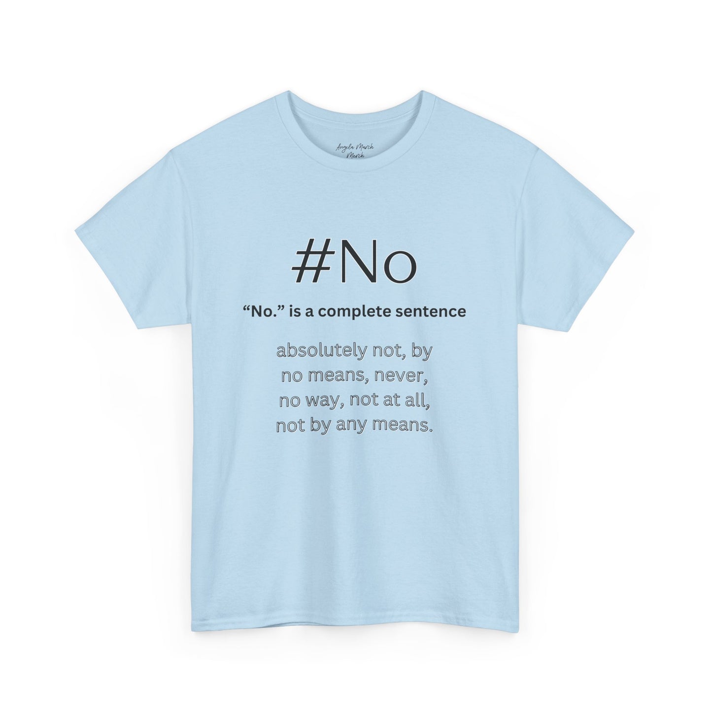 #No Unisex Soft Cotton Tee