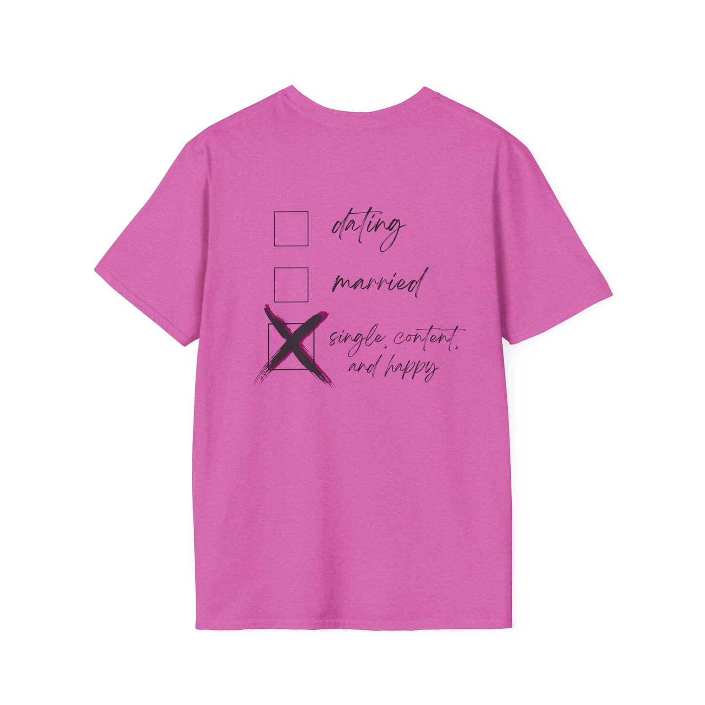 Single Life Unisex T-Shirt | Happy & Content Single Shirt