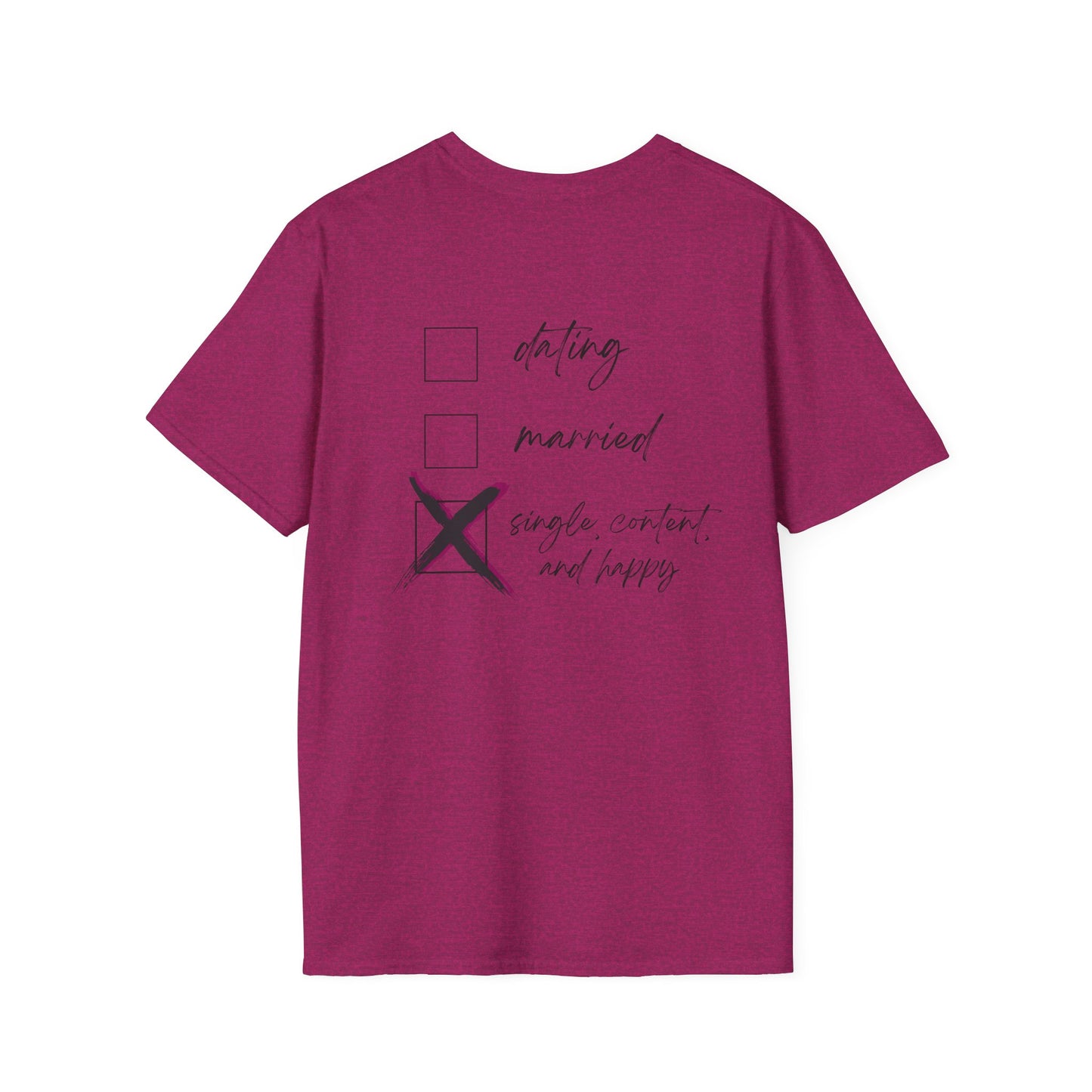 Single Life Unisex T-Shirt | Happy & Content Single Shirt