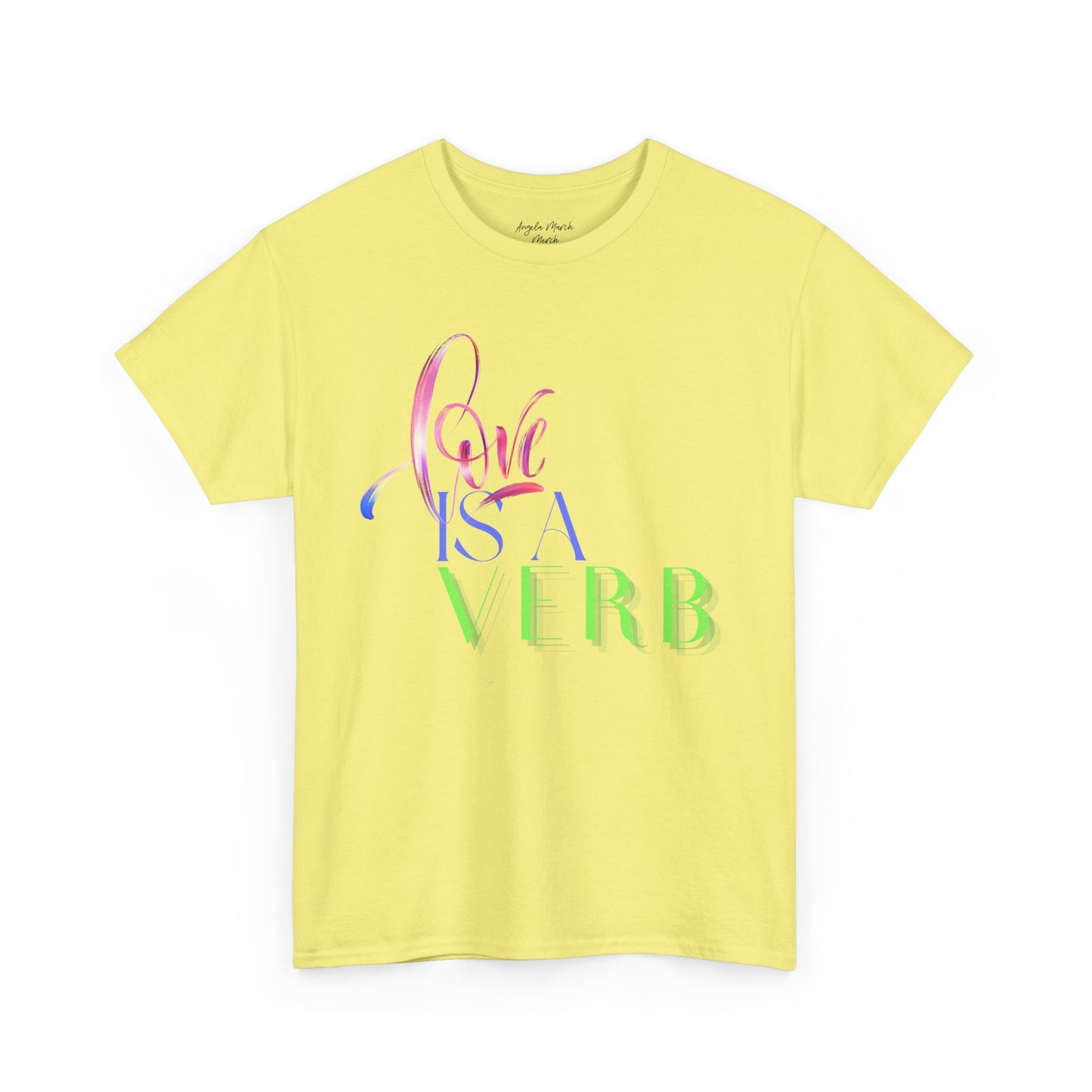 Love is a Verb Unisex Heavy Cotton Tee