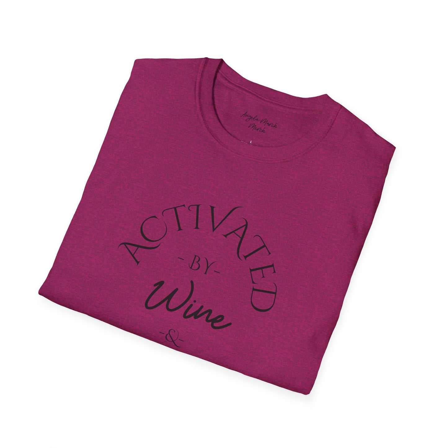 The Original Activated by Wine and Friends Unisex Tee