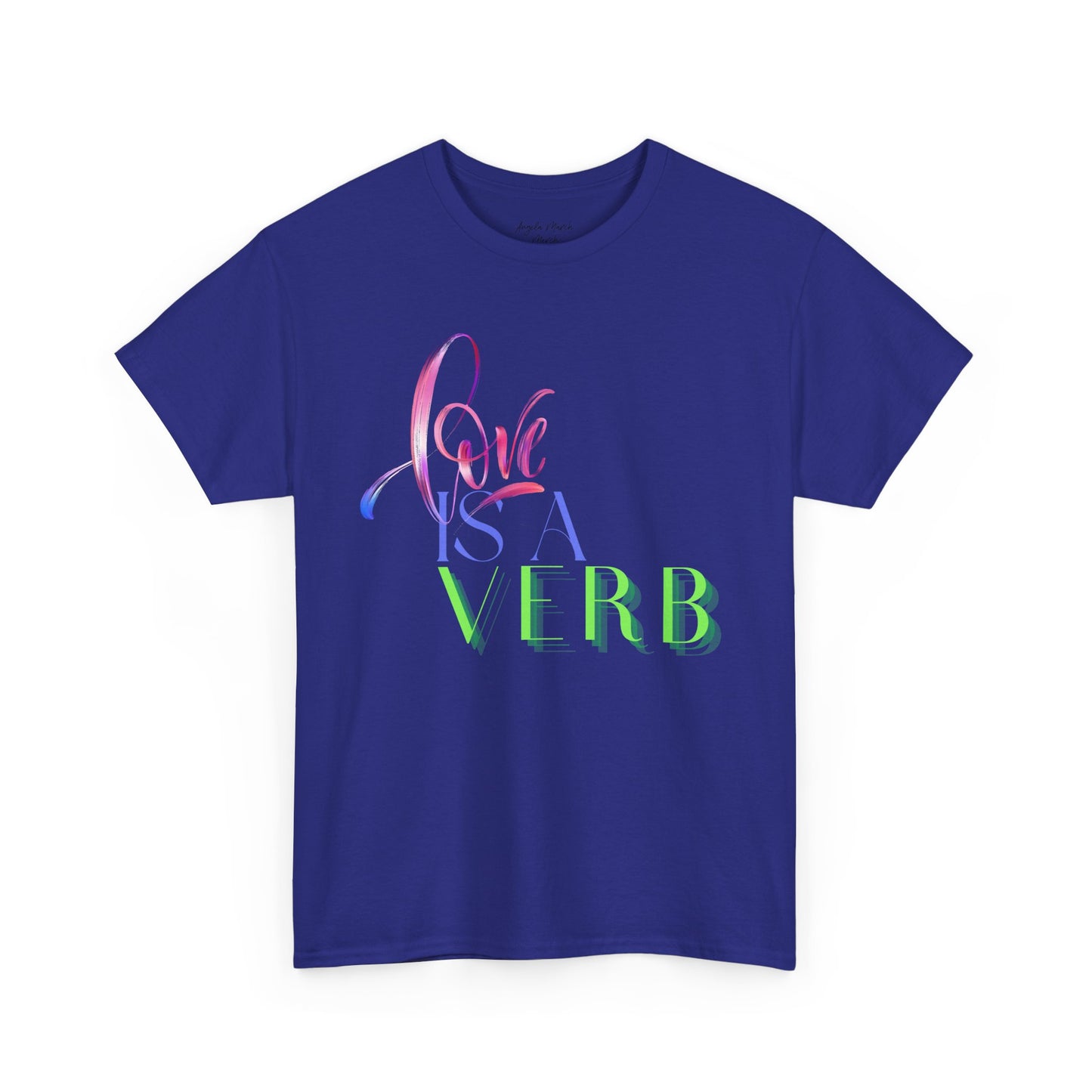 Love is a Verb Unisex Heavy Cotton Tee