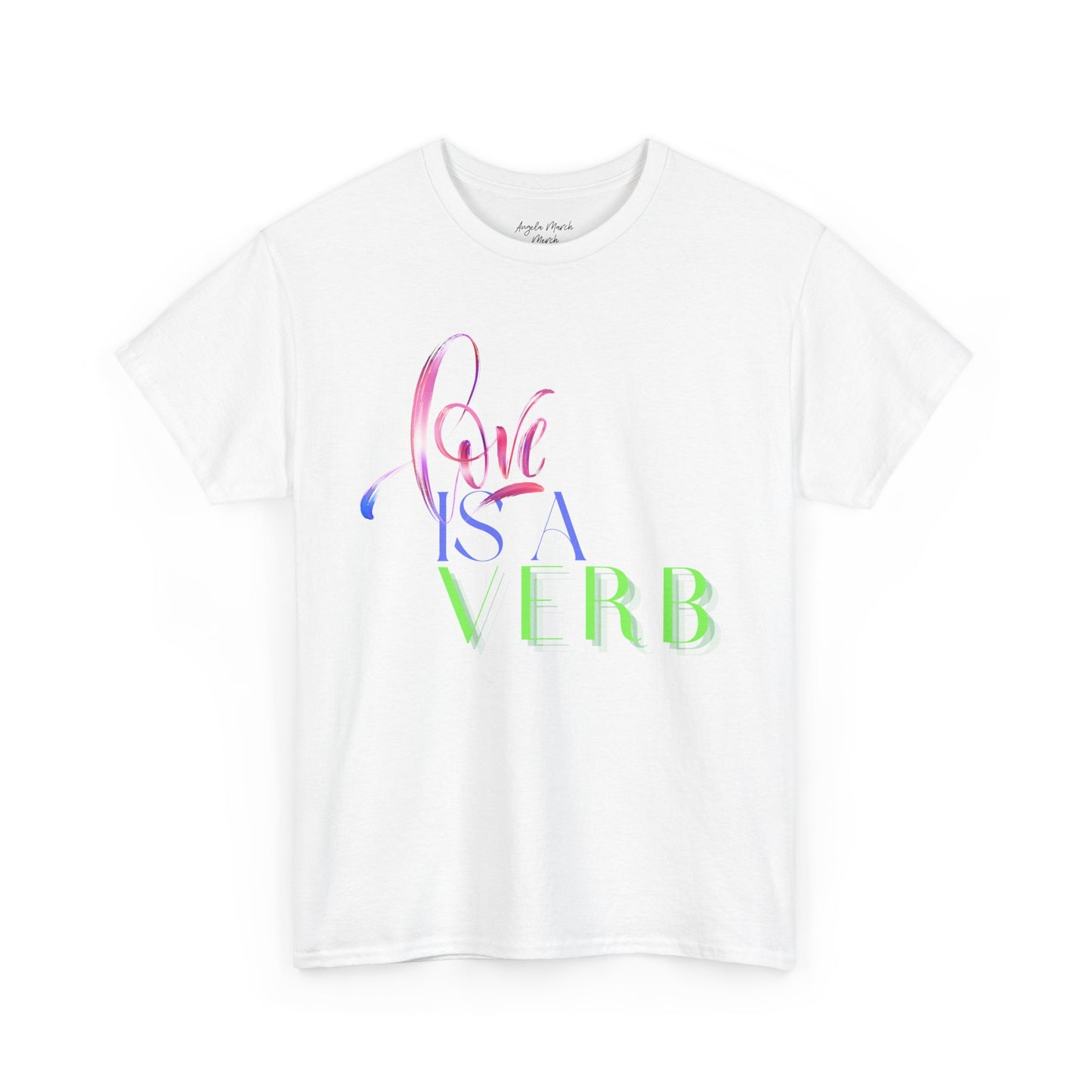 Love is a Verb Unisex Heavy Cotton Tee