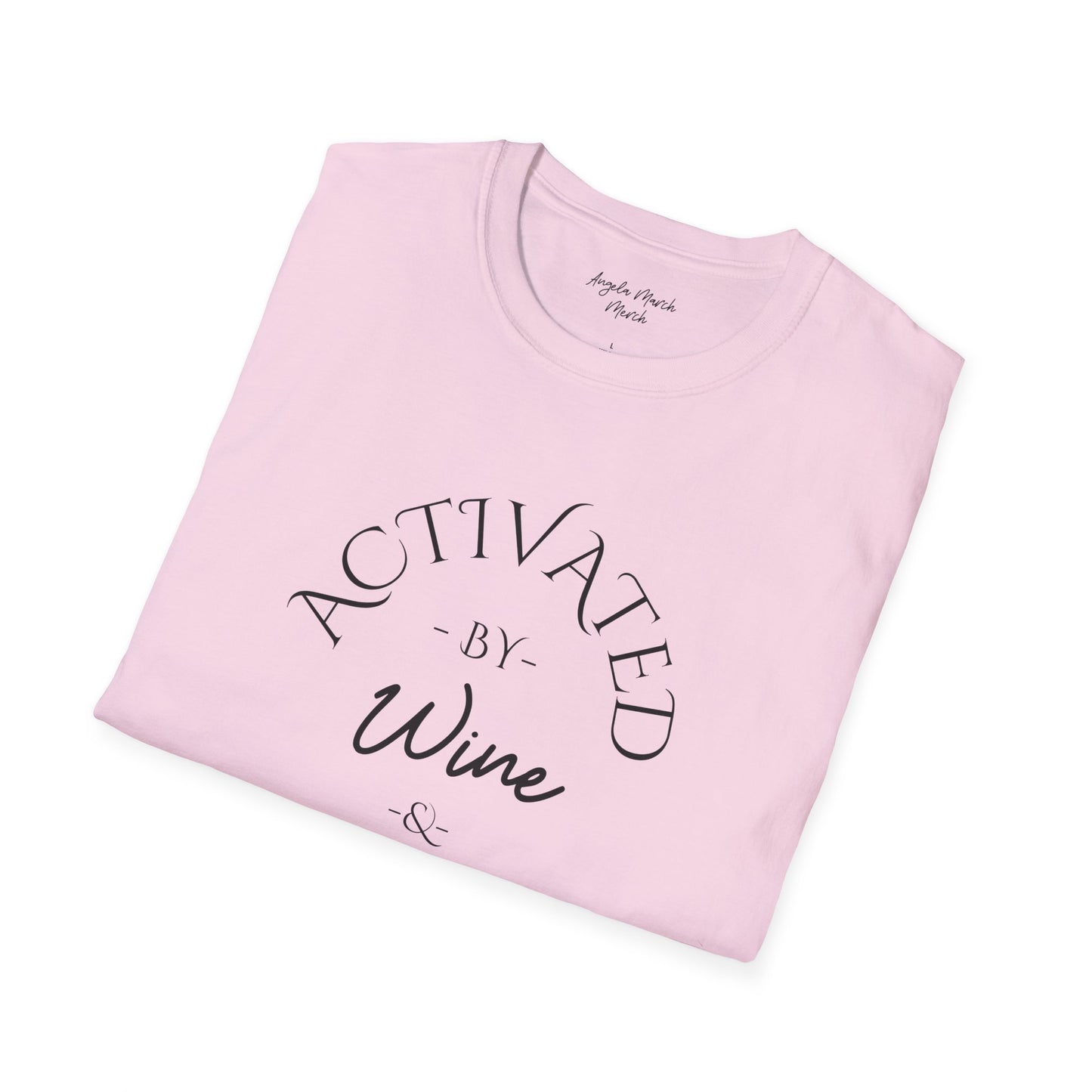 The Original Activated by Wine and Friends Unisex Tee