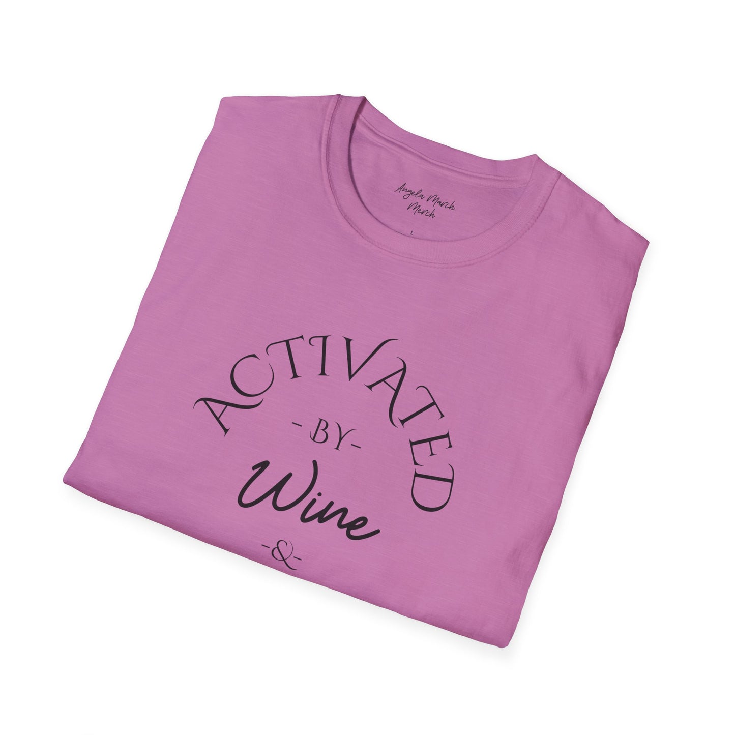 The Original Activated by Wine and Friends Unisex Tee