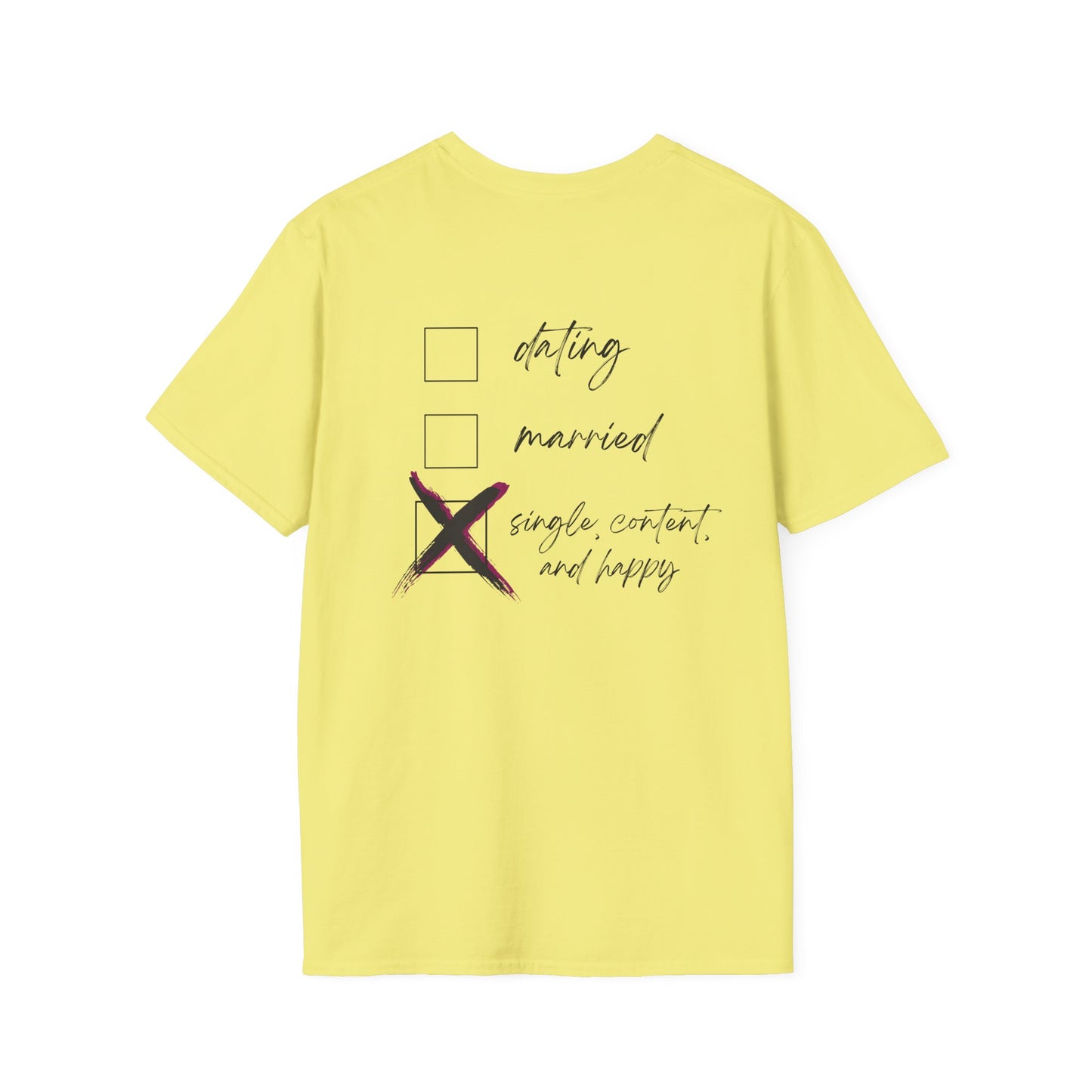 Single Life Unisex T-Shirt | Happy & Content Single Shirt